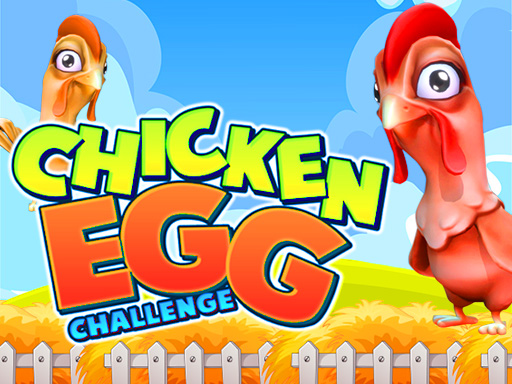 Chicken Egg Challenge – Desafio da Galinha e Ovo