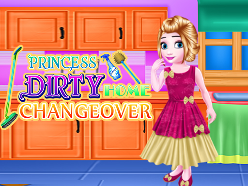 Princess Dirty Home Changeover – Princesa na Limpeza da Casa