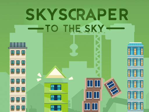 Skyscraper to the Sky – Arranha-Céu nas Alturas
